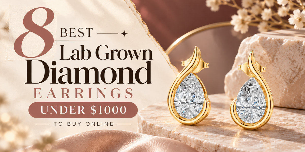 8 Best Lab Grown Diamond Earrings Under $1000 to Buy Online