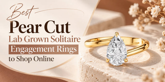 Best Pear Cut Lab Grown Solitaire Engagement Rings to Shop Online