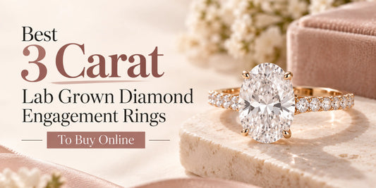Best 3 Carat Lab Grown Diamond Engagement Rings To Buy Online